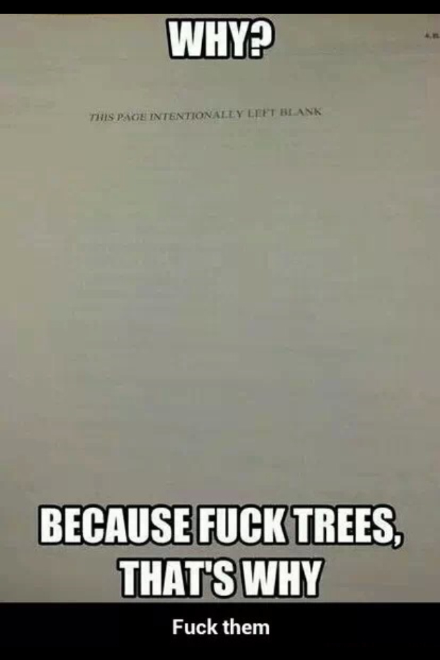 Fuck Trees!!! - meme