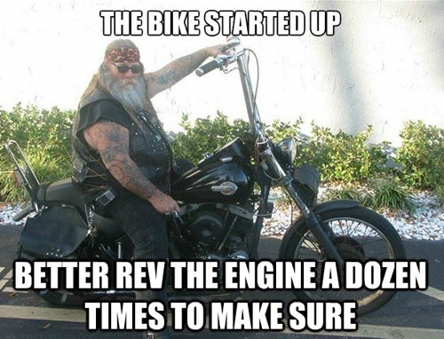 Every biker.... - meme