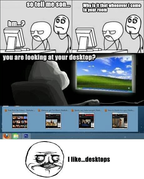 Desktops - meme