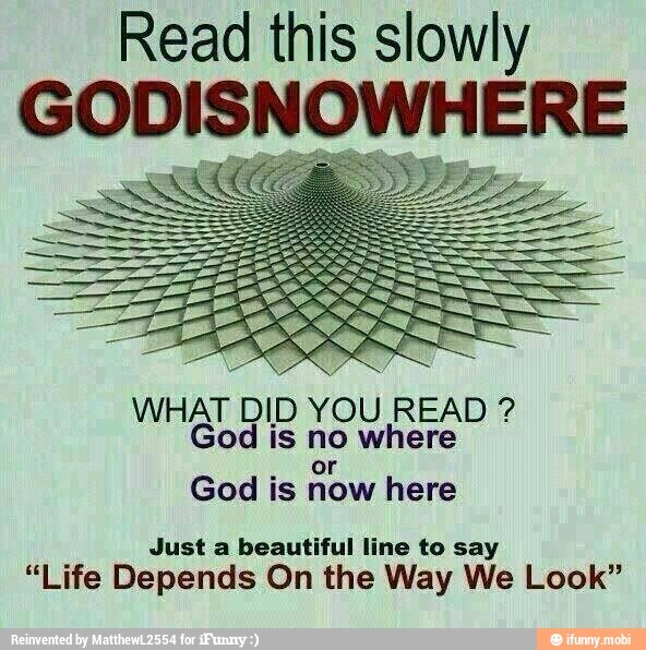 I read god is no where' wbu? - meme
