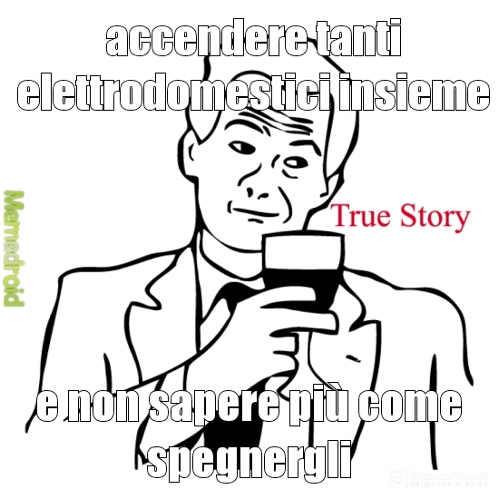 true story - meme