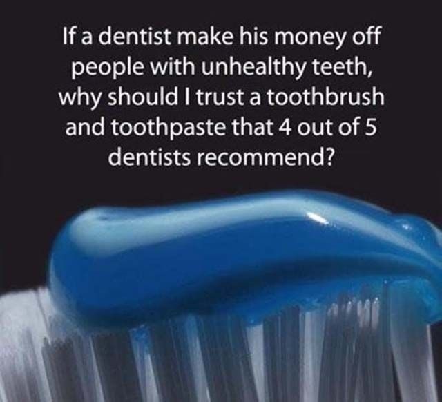 Don't trust dentists - meme