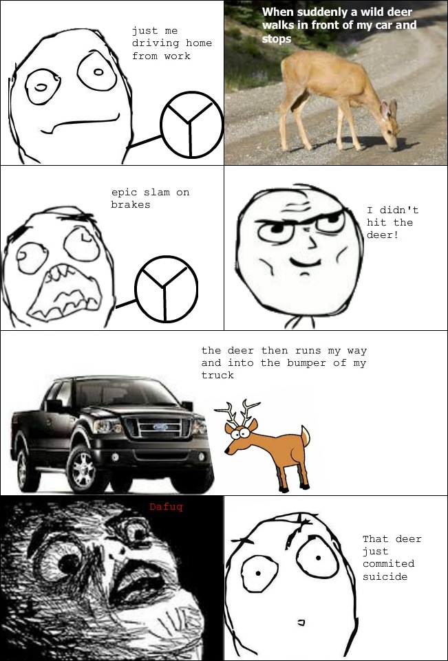 Deer be like   - meme