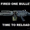 one bullet used reload