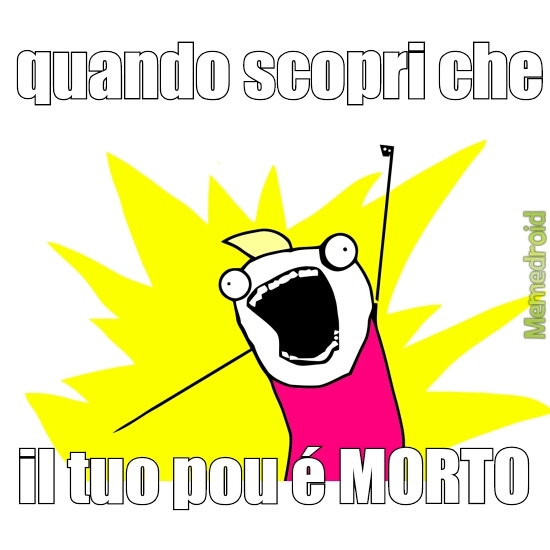 pou e morto - Meme by federicodellicarri :) Memedroid