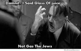 I'm gassing the jews did nazi that coming - meme