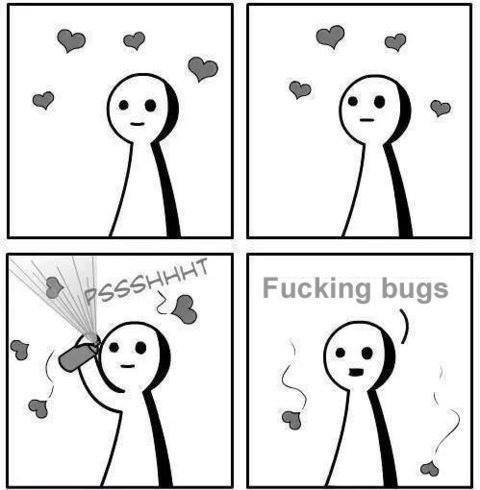 i hate bugs :-P - meme