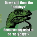 Holidays = holy days?