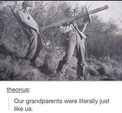 WW2 soldiers were so funny back then - meme