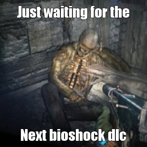 this is from metro last light though - meme