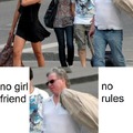 no girlfriend... no rules