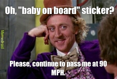 Condescending Wonka Baby On Board - meme