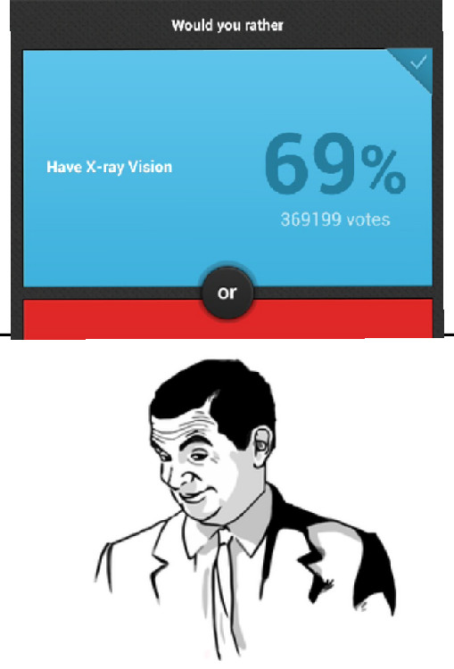 Derping on would you rather when suddenly... - meme