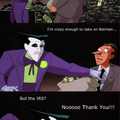 Even the joker has his limits