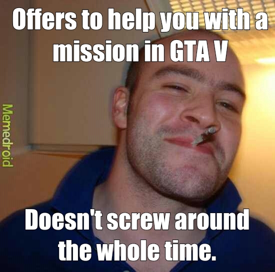 nice guy GTA - meme