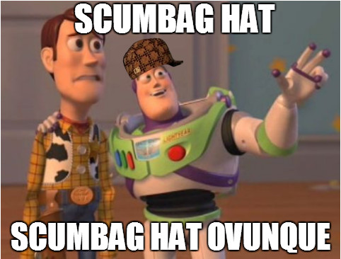 scumbag hat - meme