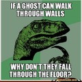 If a ghost can walk through walls
