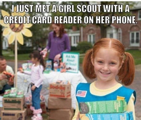 girl scouts r about to make the big bucks - meme