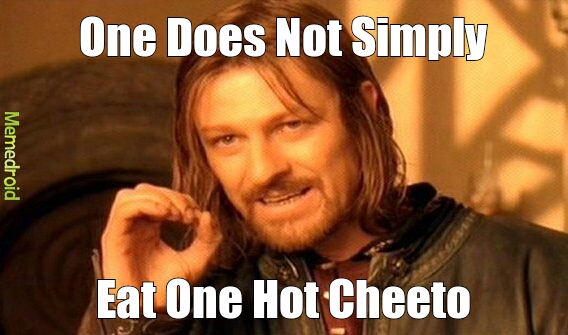 hot cheetos - meme