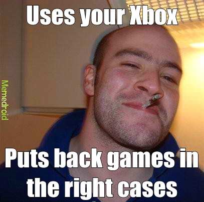 Uses your Xbox - meme