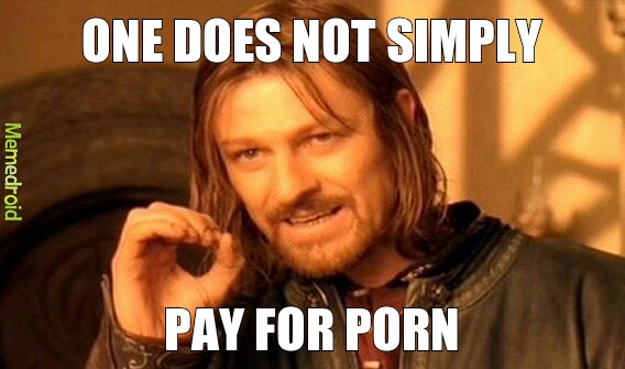paying for it? - meme