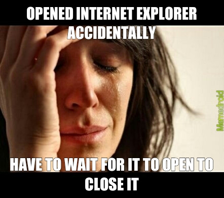 Internet explorer rage - meme