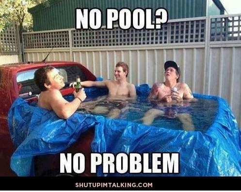 No pool? No problem! - meme