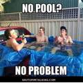 No pool? No problem!