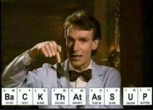 Ahhh clever bill nye clever  - meme
