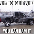 why dodge it?