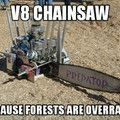 V8 chainsaw