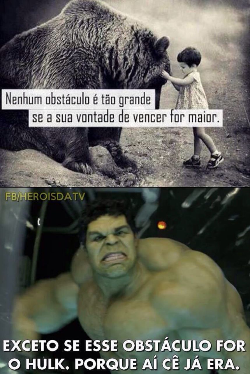 Hulk e foda!  - meme