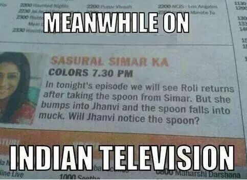 Indian dramas be like.... - meme