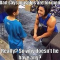 the muscles isn't only for men
