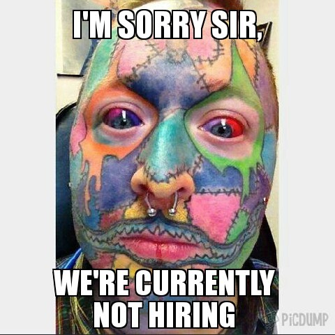 no jobs for tattoo guy - meme