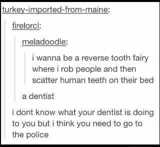 time for a new dentist - meme