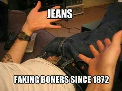 Damn you jeans - meme