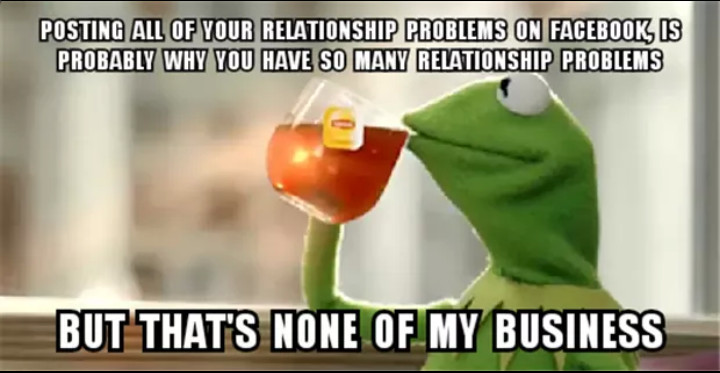 But that's none of my business - meme