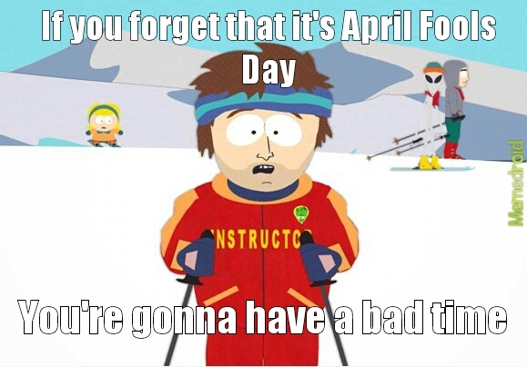 April Fools Day - meme