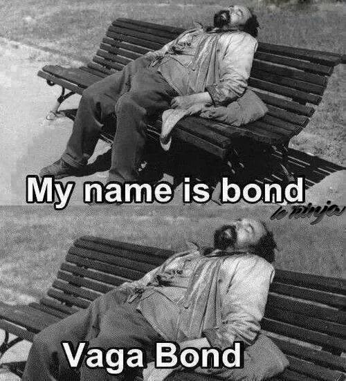 Bond vagabond - meme