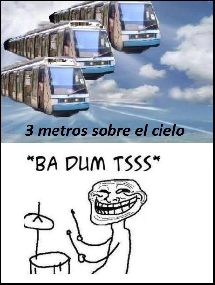 3 metros sobre el cielo - meme