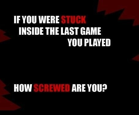 i got minecraft. how screwed are you?(@-@)(¤_¤) - meme