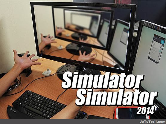 Simulateur de simulateur de simulateur ...  - meme