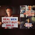 “un hombre real no compra chicas
