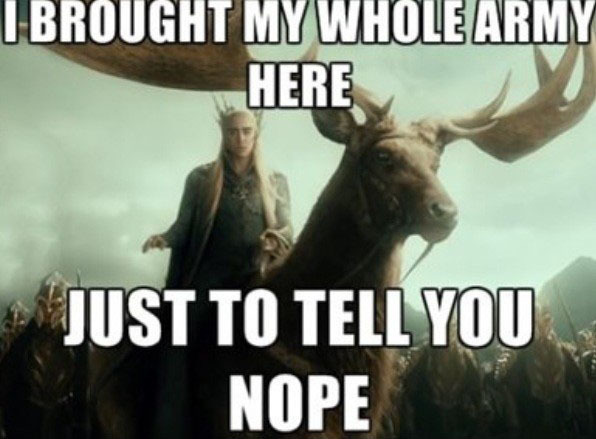 Thranduilonly there is one - meme