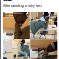 After sending a risky text