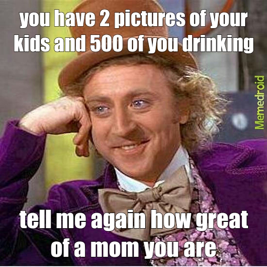 drunken mom - meme