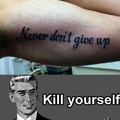 Never don't kill yourself