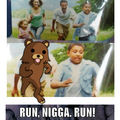Run NIGGA