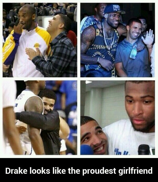 Drake the proudest gf - meme